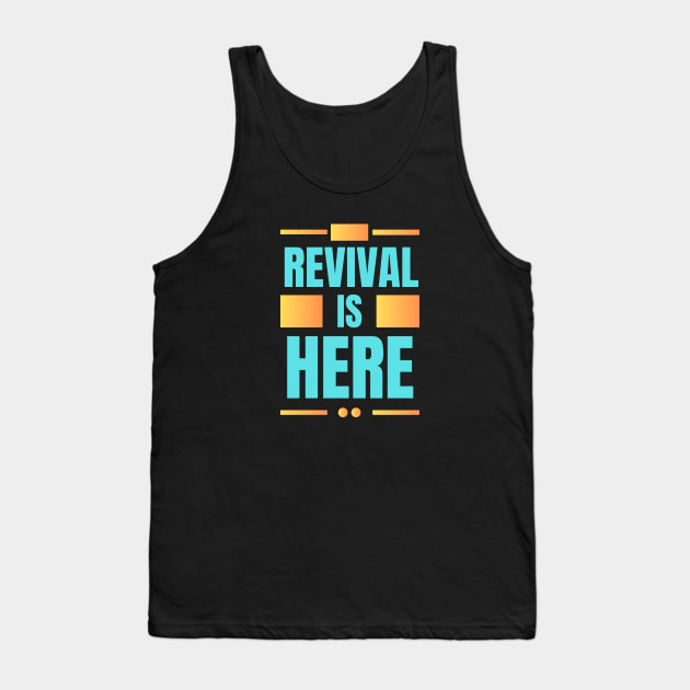 Revival Is Here | Christian Tank Top by All Things Gospel